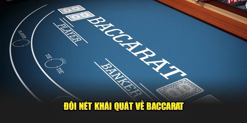 Khám phá đôi nét về Baccarat Kuwin